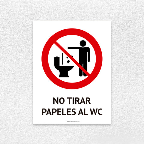 Do not throw papers in the toilet