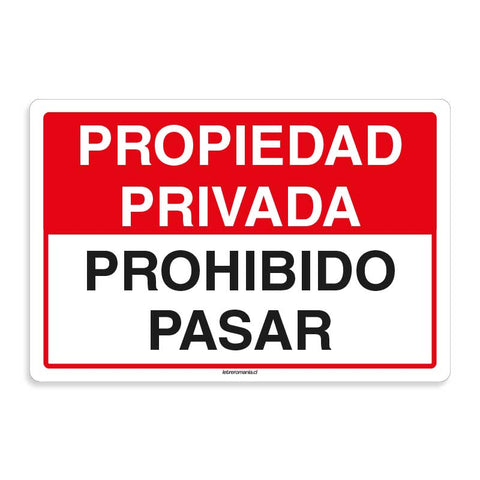 Propiedad Privada Prohibido Pasar